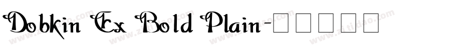 Dobkin Ex Bold Plain字体转换